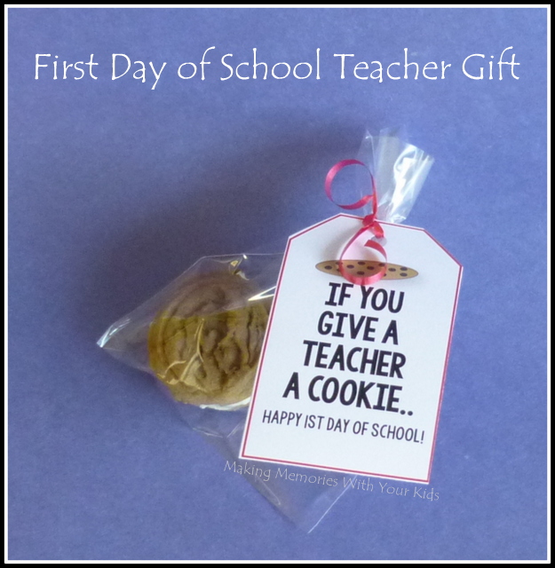 if-you-give-a-teacher-a-cookie-back-to-school-gift-making-memories