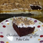 chocolate caramel toffee poke cake
