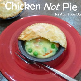 Chicken NOT Pie for April Fools Day