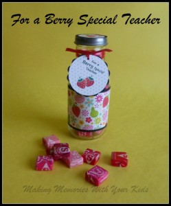 Berry Special Teacher Gift {Teacher Appreciation} - Making Memories ...