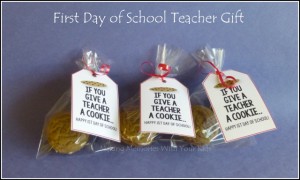 First Day of School Teacher Gift - If You Give a Teacher a Cookie (with printable)