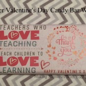 Teacher Valentine's Day Candy Bar Wrapper - Teacher Appreciation - with free printable
